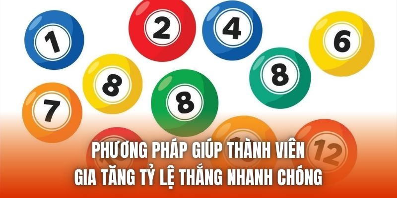 Phương pháp giúp thành viên gia tăng tỷ lệ thắng nhanh chóng